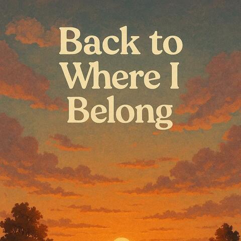 Back to Where I Belong