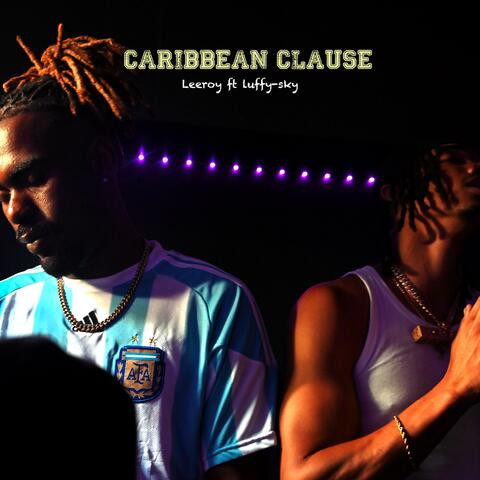 Caribbean clause (feat. Luffy Sky)