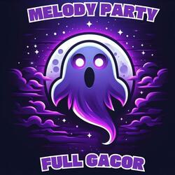 MELODY PARTY FULL GACOR