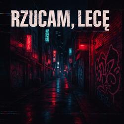 Rzucam, Lecę
