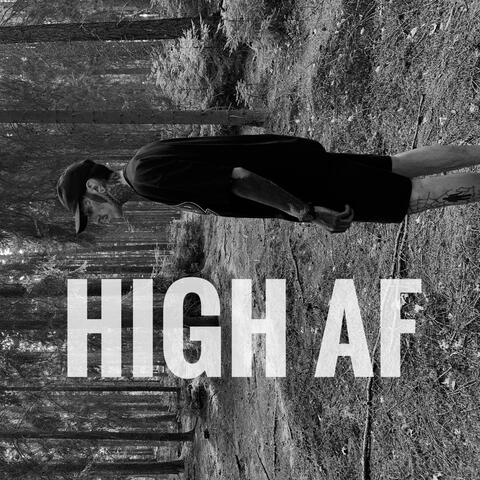 HIGH AF