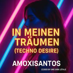 In Meinen Träumen (Techno Desire)