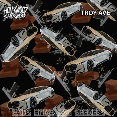 Brics Stics & Beemers (feat. Troy Ave)