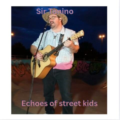 ECHOES OF STREET KIDS