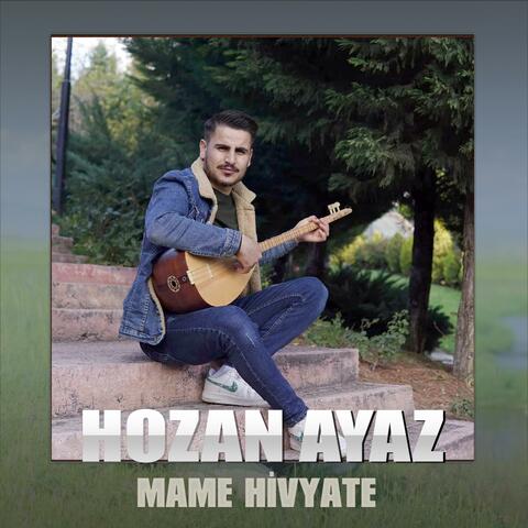 HOZAN AYAZ MAME HİVYATE