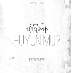 Aldatmak HUYUN MU?