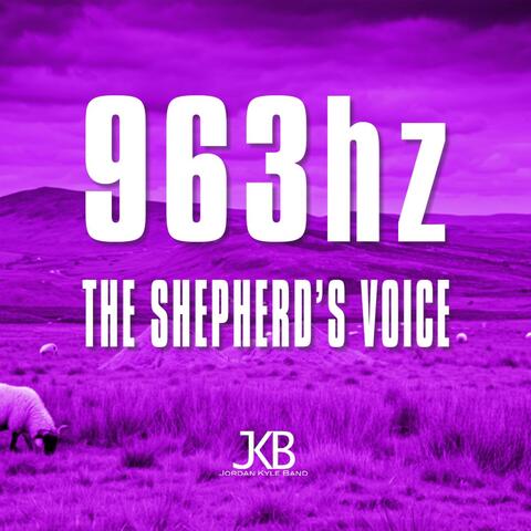 963hz The Shepherd's Voice