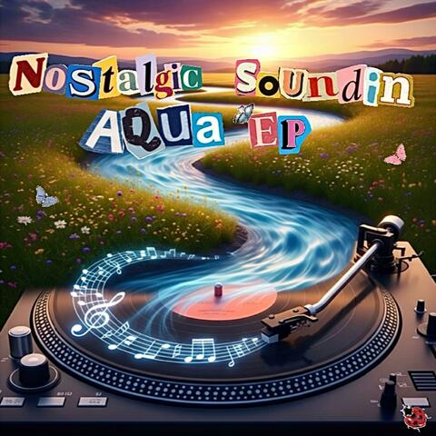 Nostalgic Soundin' AQUA EP