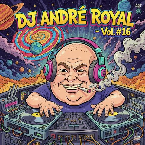 DJ ANDRE ROYAL ~ VOL #16