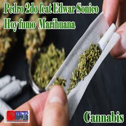 Pedro 2do feat Edwar Sonico Hoy fumo Marihuana