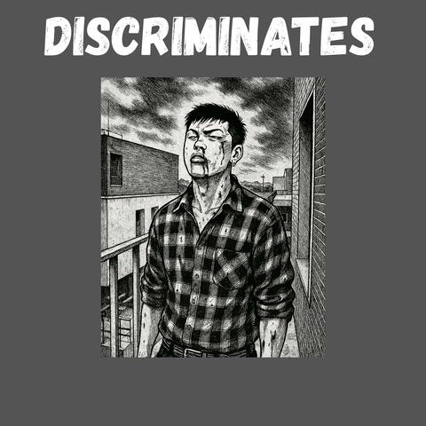 Descriminates