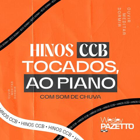 HINOS CCB (Tocados ao Piano, com SOM DE CHUVA)