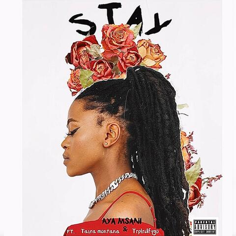 Stay (feat. Taura Montana & Trplrdfygo)