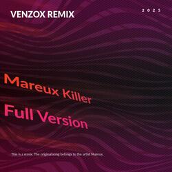 Mareux Killer (Venzox Remix Full Version)