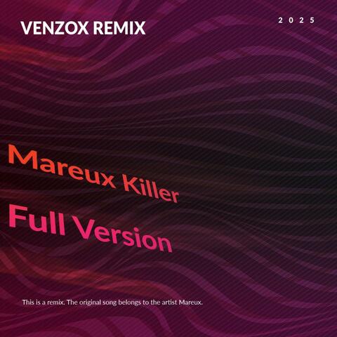 Mareux Killer (Venzox Remix Full Version)