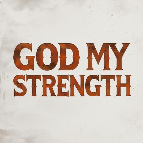 God My Strength