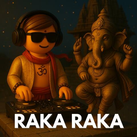RAKA RAKA