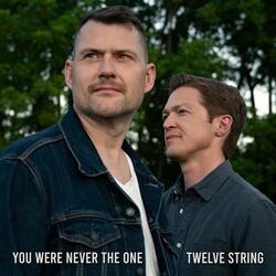 You Were Never The One