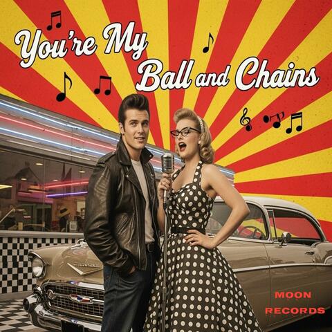 You're My Ball And Chains