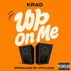 Up On Me