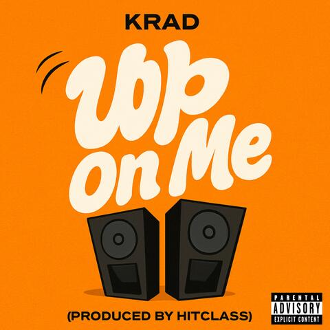 Up On Me