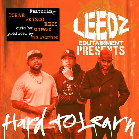 Hard To Learn (feat. Torae, Skyzoo, Reks, DJ Slipwax & The Arcitype)