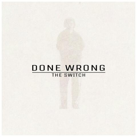 Done Wrong