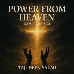 POWER FROM HEAVEN