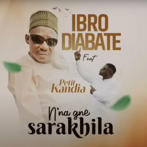 Nna Gne Sarakhila (feat. Ibro Diabate)