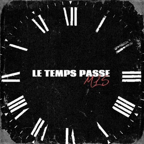 LE TEMPS PASSE