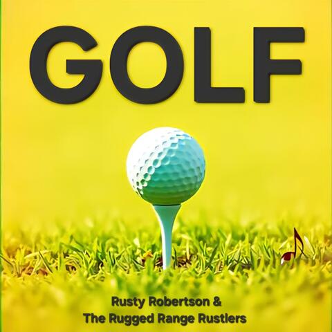 Golf (feat. Rusty Robertson & The Rugged Range Rustlers)