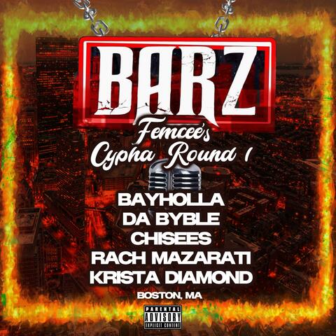 BARZ CYPHA ROUND 1 (feat. Da Byble, Chisees, Rach Mazarati & Krista Diamond)
