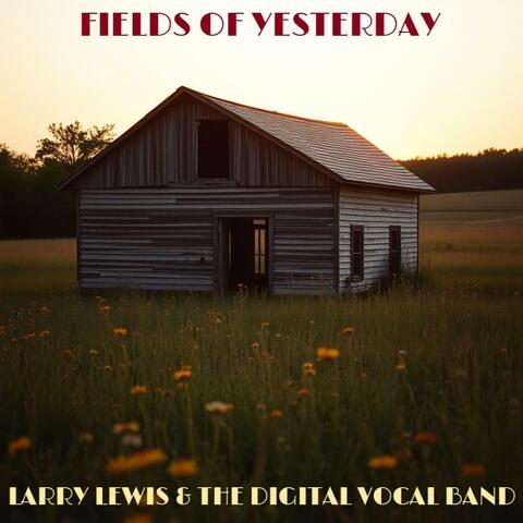 Fields of Yesterday