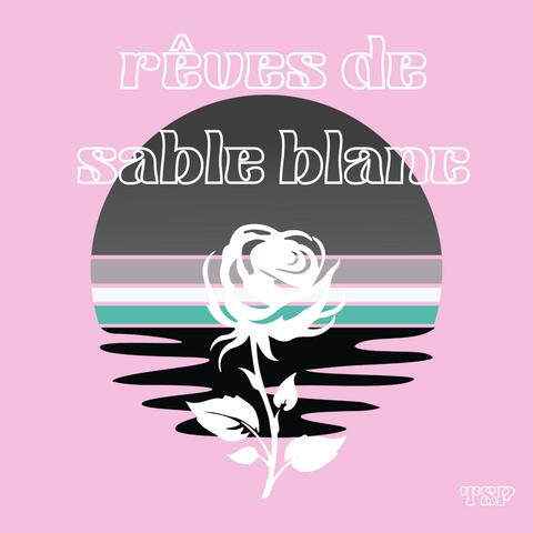 rêves de sable blanc