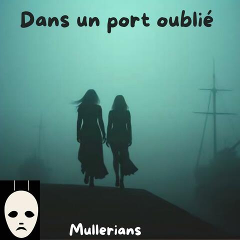 Dans un port oublié