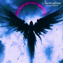 INVOCATION (Sped Up)