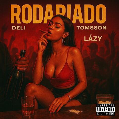 RODARIADÓ (feat. Lázy & Tomsson)
