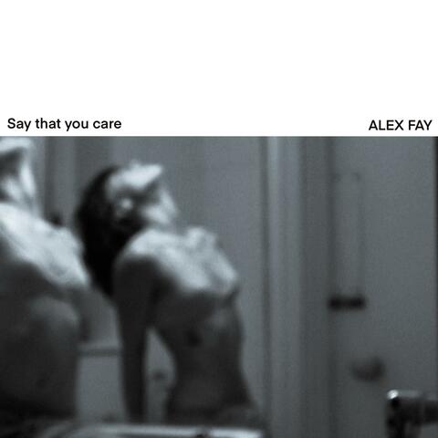 Say That You Care
