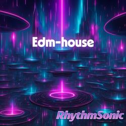 EDM-HOUSE