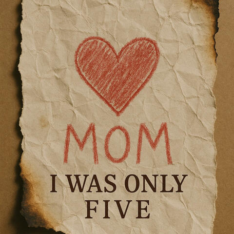 I Was Only Five