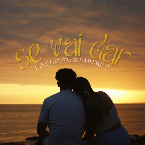 Se Vai Dar (feat. Dumbo)