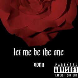 let me be the one