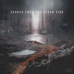 Echos from the Other Side