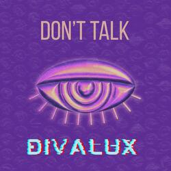 Don't Talk
