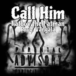 Call Him