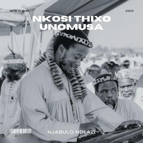 Nkosi Thixo Unomusa