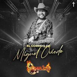 El Corrido de Miguel Oviedo