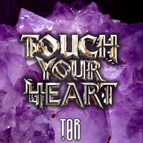 Touch your heart
