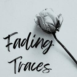 Fading Traces