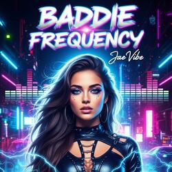 Baddie Frequency